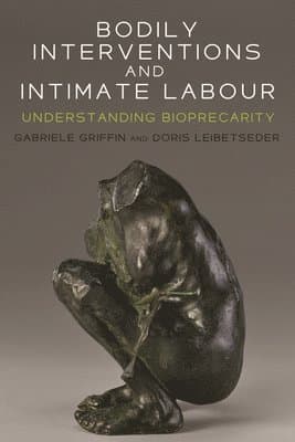 Bodily Interventions and Intimate Labour