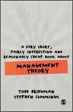 A Very Short, Fairly Interesting and Reasonably Cheap Book about Management Theory