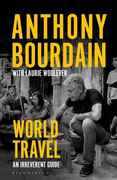 Omslag till boken World Travel av Anthony Bourdain
