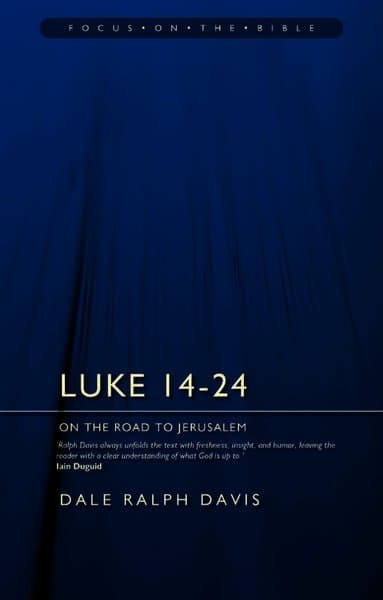 Luke 14-24: On the Road to Jerusalem