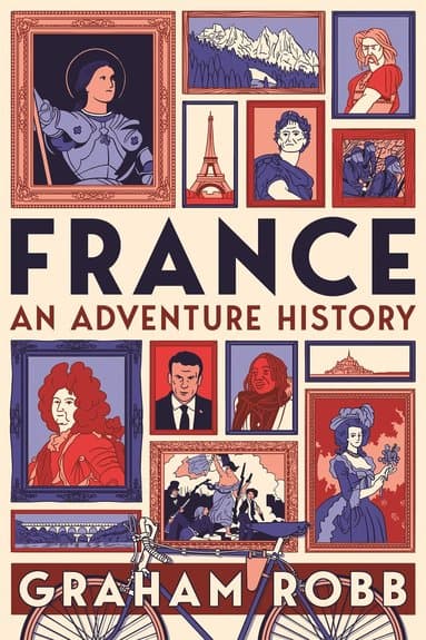Omslag till boken France: An Adventure History av Graham Robb