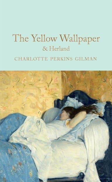Yellow Wallpaper & Herland