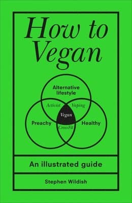 Omslag till boken How to Vegan av Stephen Wildish