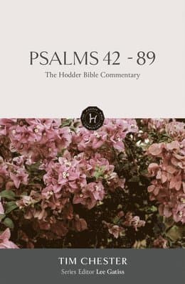 Hodder Bible Commentary: Psalms 42-89