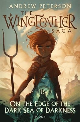 Omslag till boken On the Edge of the Dark Sea of Darkness av Andrew Peterson