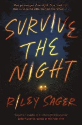 Omslag till boken Survive the Night av Riley Sager