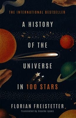 History of the Universe in 100 Stars