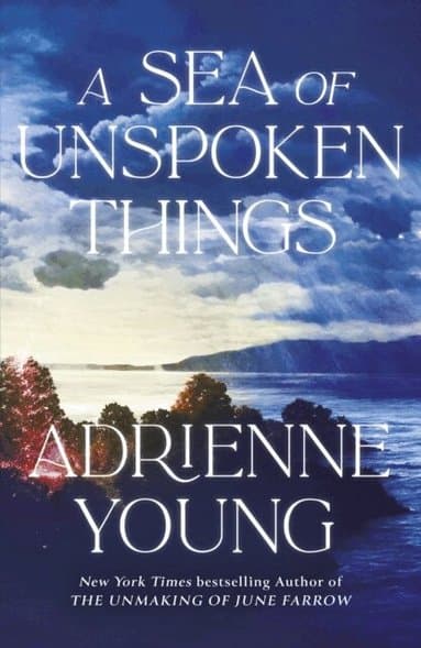 Omslag till boken Sea of Unspoken Things av Adrienne Young