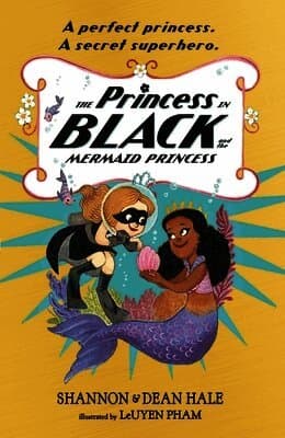 Omslag till boken Princess in Black and the Mermaid Princess av Shannon Hale