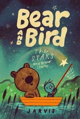 Bear and Bird: The Stars and Other Stories
