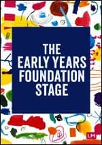 The Early Years Foundation Stage (EYFS) 2021