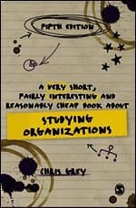 A Very Short, Fairly Interesting and Reasonably Cheap Book About Studying Organizations