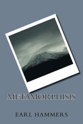 Metamorphisis