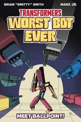 Transformers: Worst Bot Ever : Meet Ballpoint