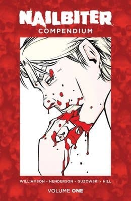 Nailbiter Compendium One