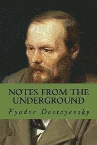 Omslag till boken Notes from the Underground av Fyodor Dostoyevsky