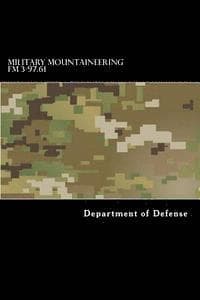 Military Mountaineering FM 3-97.61