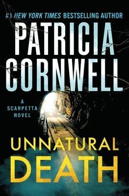 Omslag till boken Unnatural Death: A Scarpetta Novel av Patricia Cornwell