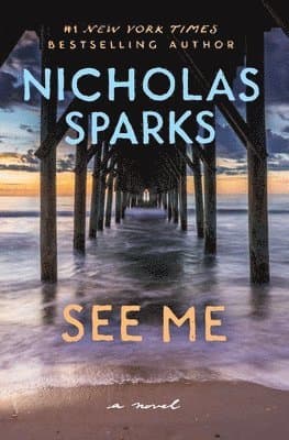 Omslag till boken See Me av Nicholas Sparks