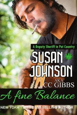 A Fine Balance: A Deputy Sheriff in Pot Country