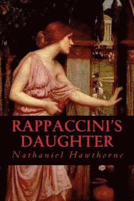 Rappaccinis Daughter