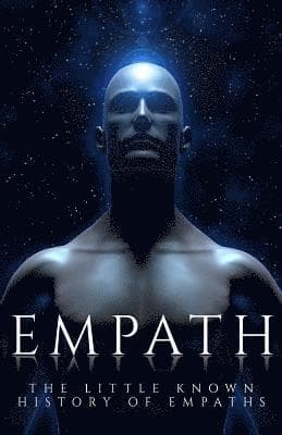 Empath: The Little Known History of Empaths