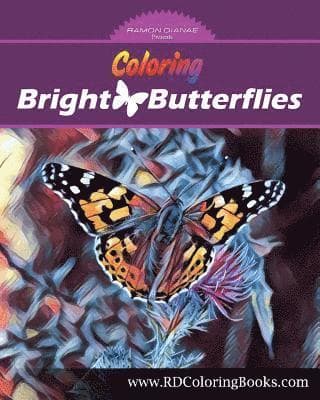 Coloring Bright Butterflies: Adult Coloring Book