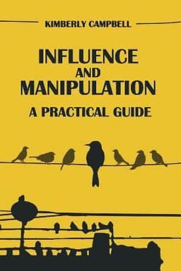 Influence and Manipulation: Read People and Make People Like You
