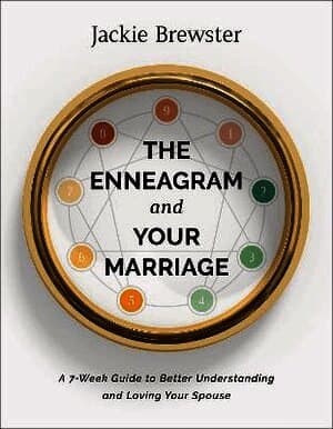 Enneagram and Your Marriage - A 7-Week Guide to Better Understanding and Loving Your Spouse
