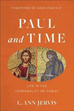 Paul and Time - Life in the Temporality of Christ