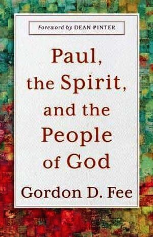 Paul, the Spirit, and the People of God