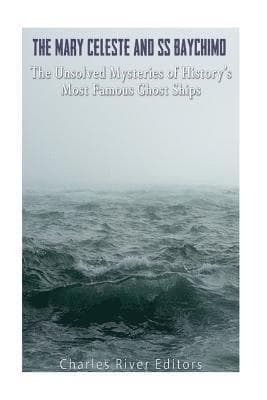 Mary Celeste and SS Baychimo
