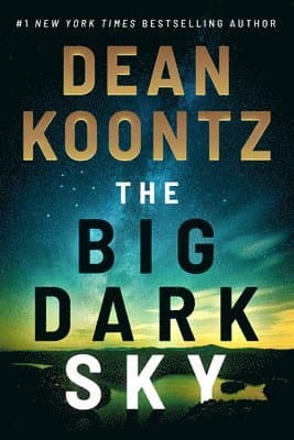 Omslag till boken Big Dark Sky av Dean Koontz