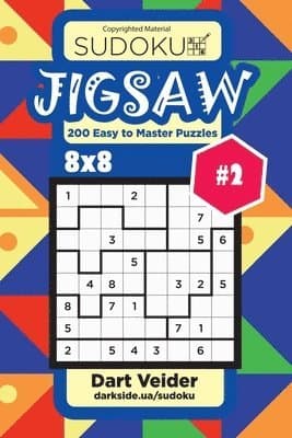 Sudoku Jigsaw - 200 Easy to Master Puzzles 8x8 (Volume 2)