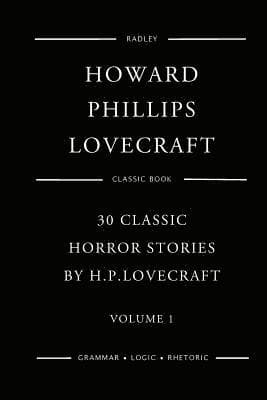 30 Classic Horror Stories By H.P.Lovecraft - Volume 1