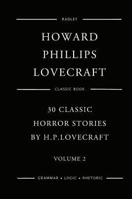 30 Classic Horror Stories By H.P. Lovecraft - Volume 2