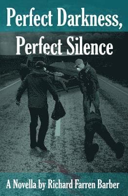 Perfect Darkness, Perfect Silence