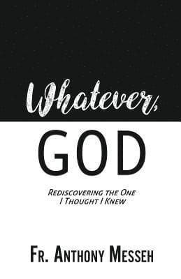 "Whatever, God"