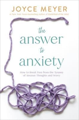 Omslag till boken The Answer to Anxiety av Joyce Meyer