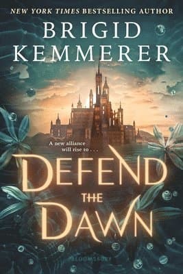 Omslag till boken Defend the Dawn av Brigid Kemmerer