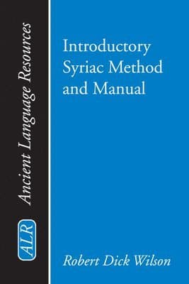 Introductory Syriac Method and Manual