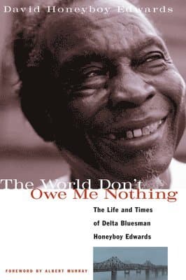 World Don't Owe Me Nothing