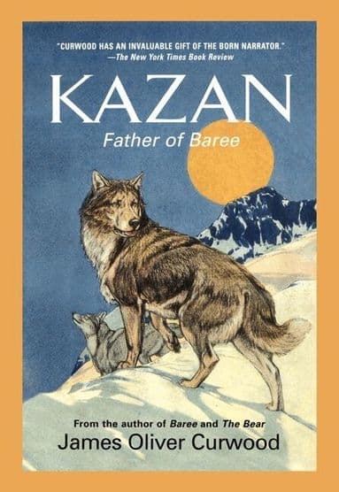 Kazan: Father of Baree