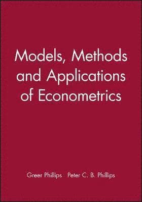 Models, Methods and Applications of Econometrics