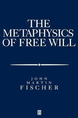 Metasphysics of Free Will
