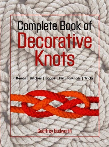 Complete Book of Decorative Knots