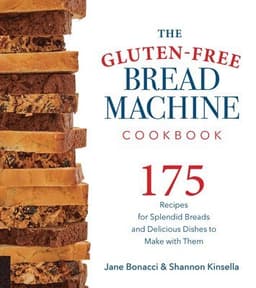 Gluten-Free Bread Machine Cookbook
