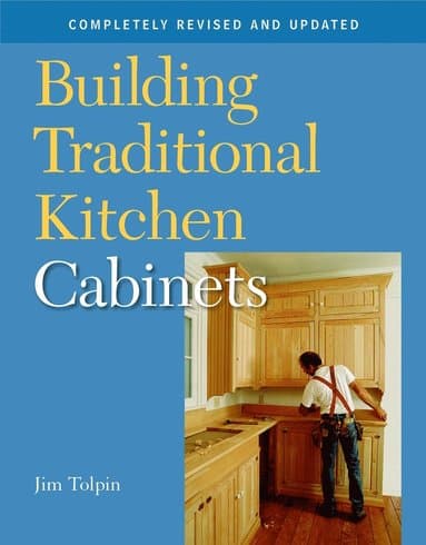 Building Traditional Kitchen Cabinets