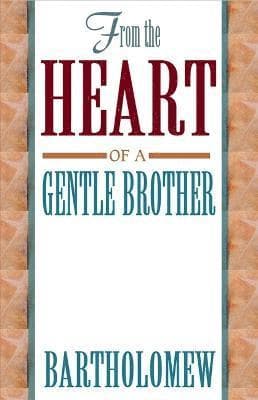 From the Heart of a Gentle Brother