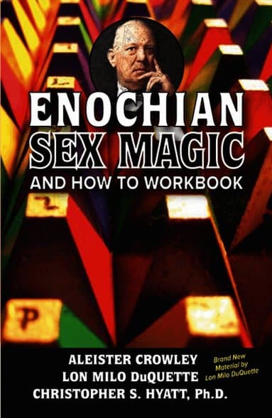 Enochian Sex Magic And How to Workbook